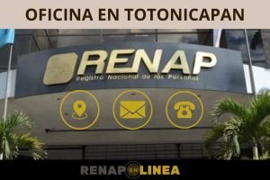 RENAP en Totonicapan: Teléfonos, dirección y toda la información.